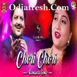 Chori Chori - Odia Song